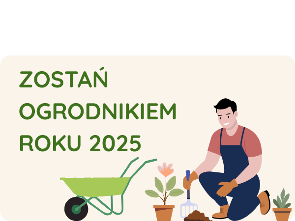 zostań ogrodnikiem roku 2025